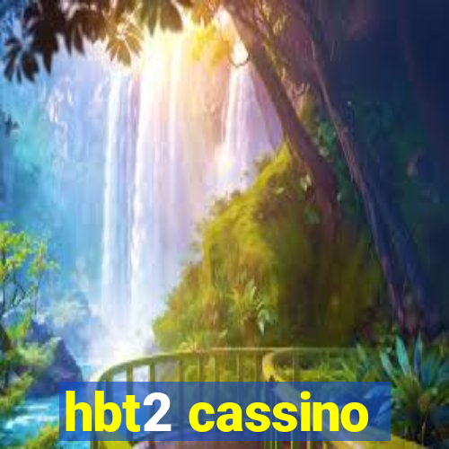 hbt2 cassino